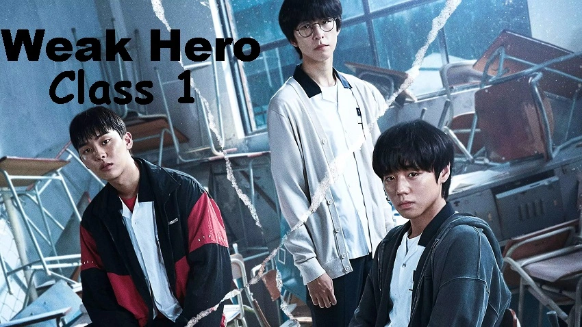 Download Weak Hero Class 1 | 2022 | Season 1 | Dual Audio | Hindi-English | Netflix Web Series | 480p 720p 1080p