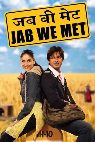 Download Jab We Met | 2007 | Hindi | Full Movie 480p 720p 1080p