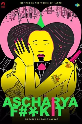 Download Ascharya F**k It | 2018 | Hindi DD5.1 | WEB-DL | Full Movie 480p 720p 1080p