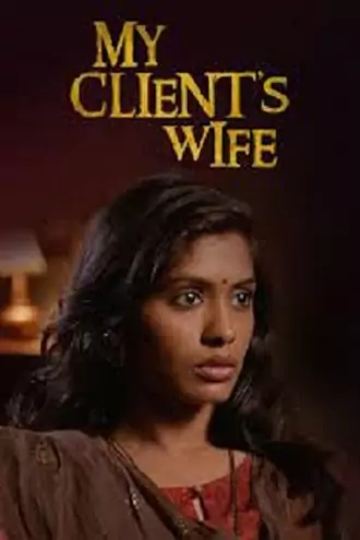 Download My Client’s Wife | 2020 | Hindi DD5.1 | AMZN WEB-DL | Full Movie 480p 720p 1080p