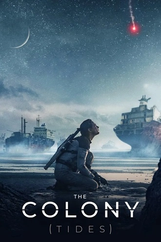 Download The Colony AKA Tides | 2021 | Hindi-English | Dual Audio | BluRay | Full Movie 480p 720p 1080p