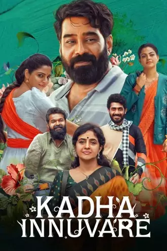 Download Kadha Innuvare | 2024 | UNCUT ORG. DD2.0 [Hindi + Malayalam] | WEB-DL | Full Movie 480p 720p 1080p