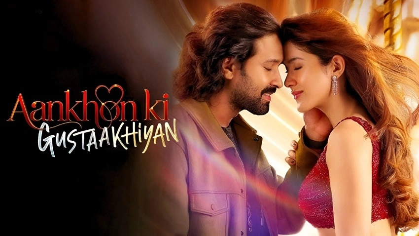 Download Aankhon ki Gustaakhiyan | 2025 | Hindi DD5.1 | ZEE5 WEB-DL | Full Movie 480p 720p 1080p 2160p 4k