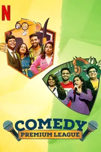 Download Comedy Premium League | 2021 | Season 1 | Complete Hindi DD5.1 | Netflix Original WEB Series | 480p 720p 1080p