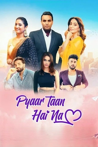 Download Pyaar Taan Hai Na | 2025 | Punjabi-DD2.0 | WEB-DL | Full Movie 480p 720p 1080p