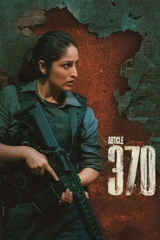 Download Article 370 | 2024 | Hindi DD5.1 | Netflix WEB-DL | Full Movie 480p 720p 1080p